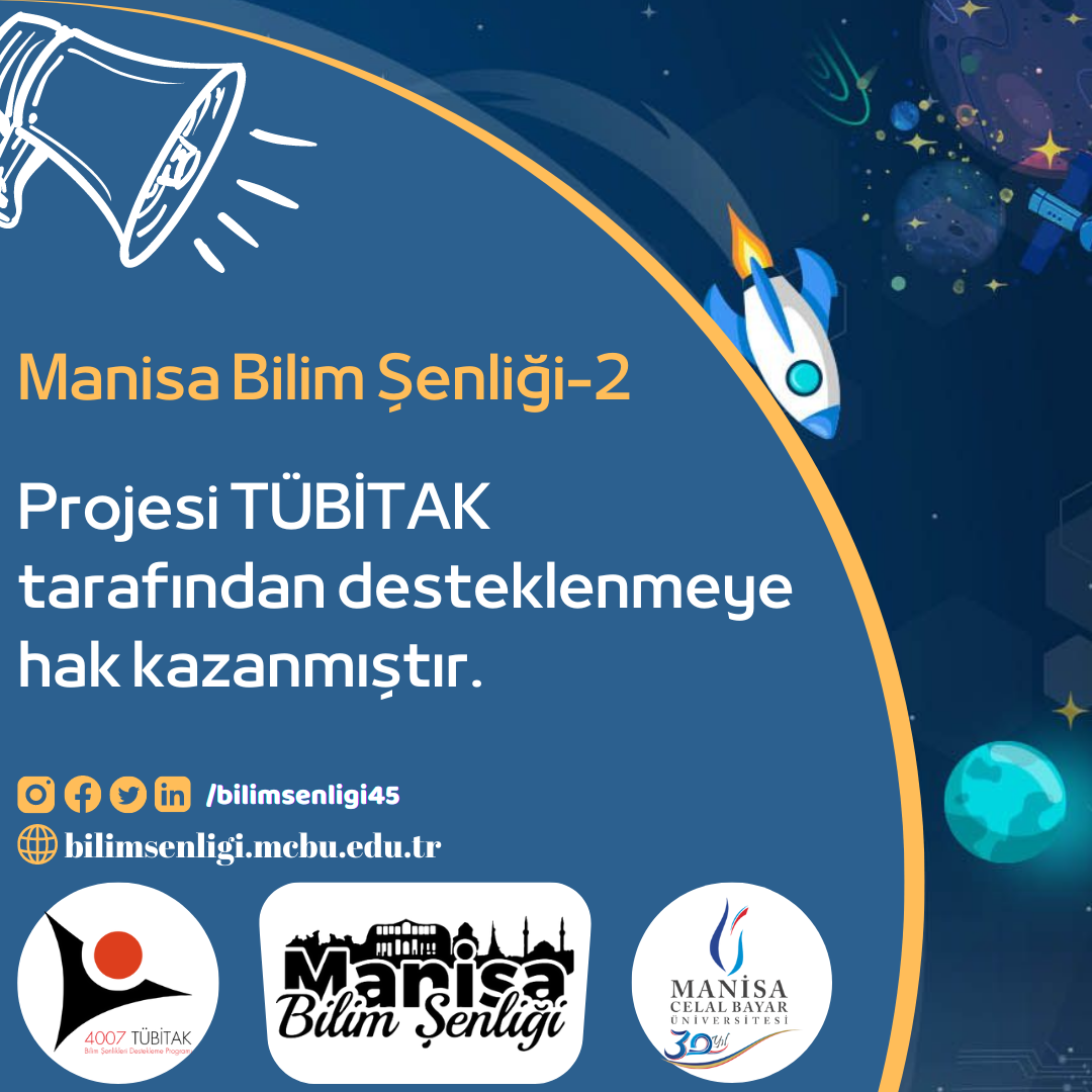 Manisa Bilim Şenliği Projemiz TÜBİTAK Tarafından Tekrar Desteklendi